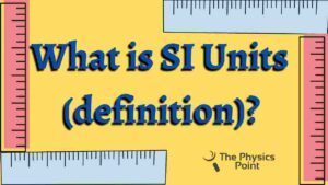 What is SI Units 