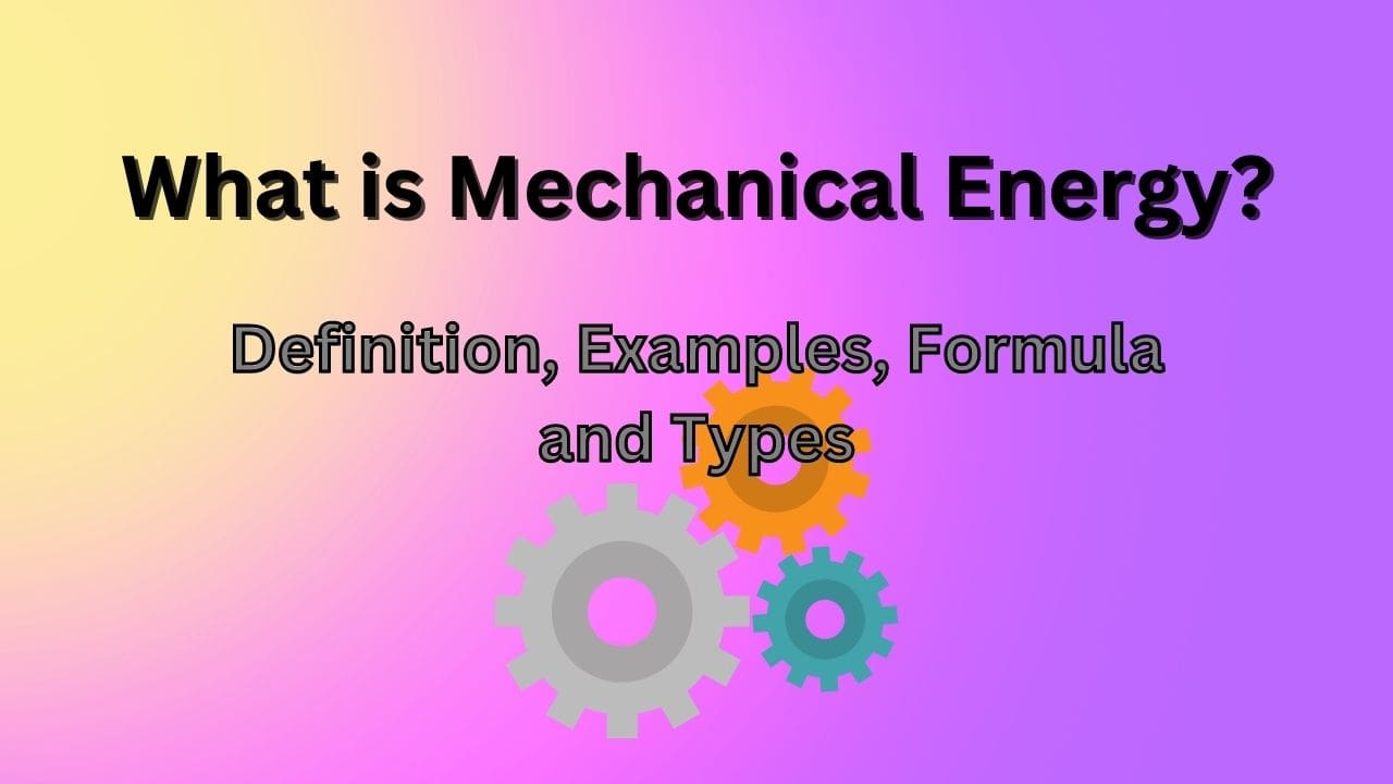 What is Mechanical Energy?