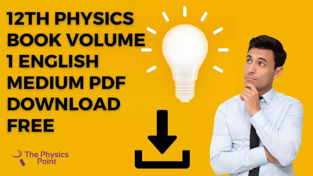 12Th Physics Book Volume 2 English Medium PDF Download