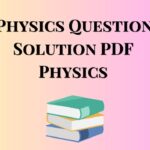 12th Physics Question Bank Solution PDF