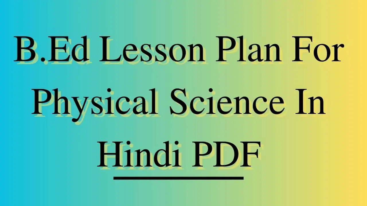 B.Ed Lesson Plan For Physical Science In Hindi PDF