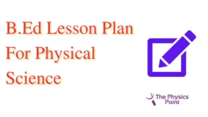 B.Ed Lesson Plan For Physical Science