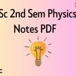 BSc 2nd Sem Physics Notes PDF