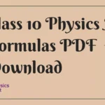 Class 10 Physics All Formulas PDF