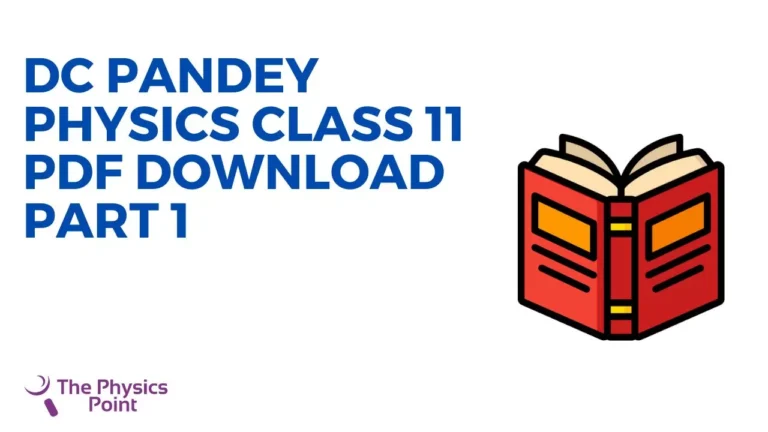 Dc Pandey Physics Class 11 PDF Download Part 1 (Free)