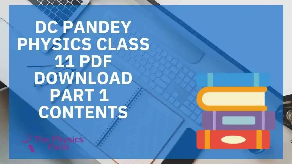 Dc Pandey Physics Class 11 PDF Download for neet