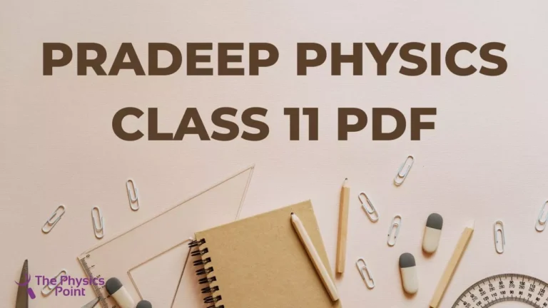 Pradeep Physics Class 11 PDF Book Free Download (2024)