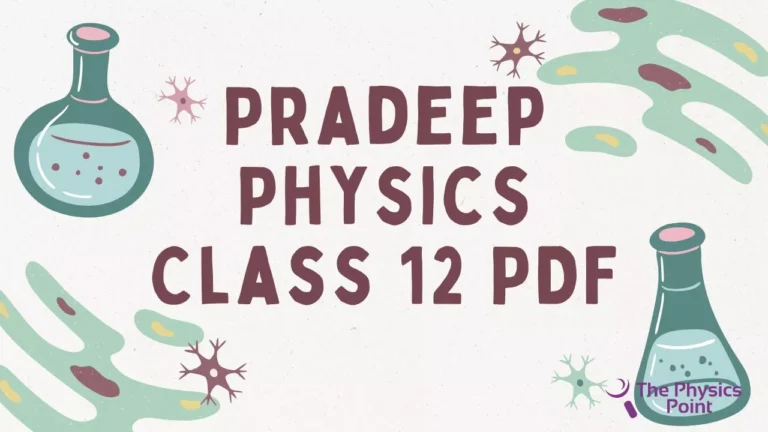 Pradeep Physics Class 12 PDF Download Latest Edition