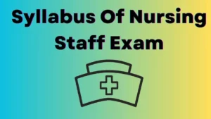 Syllabus Of Nursing Staff Exam