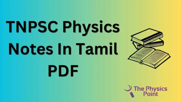TNPSC Physics Notes in Tamil PDF Download For Free
