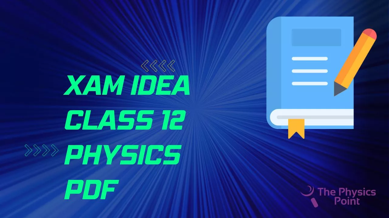 Xam Idea Class 12 Physics PDF