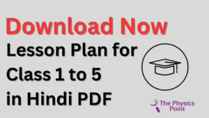 Download Lesson Plan for Class 1 to 5 in Hindi PDF