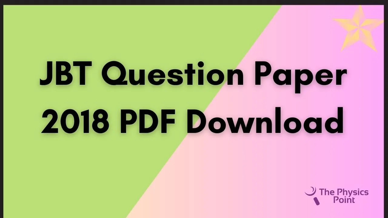 JBT Question Paper 2018 PDF Download