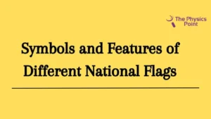 Symbols and Features of Different National Flags