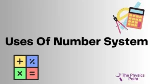 Uses Of Number System 