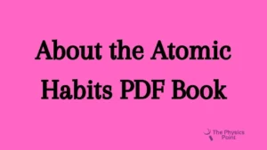 about the Atomic Habits PDF book