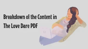 Breakdown of the Content in The Love Dare PDF
