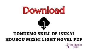 Download Tondemo Skill de Isekai Hourou Meshi Light Novel PDF