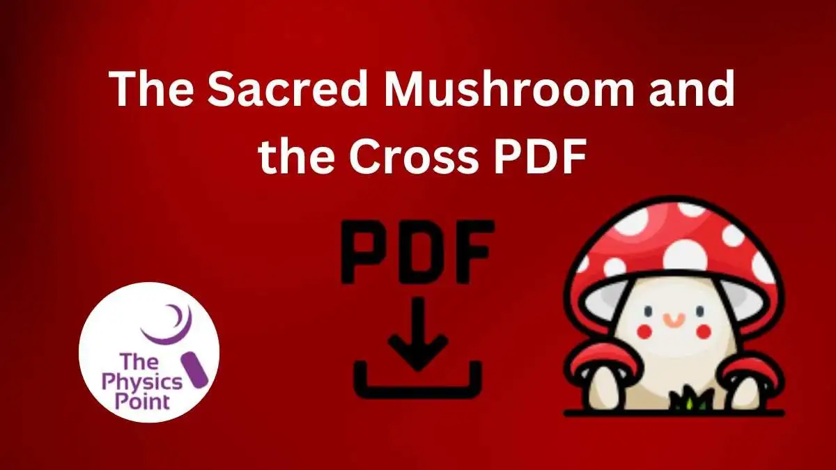 The Sacred Mushroom And The Cross
