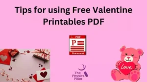 Tips for using Free Valentine Printables PDF